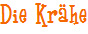 Die Kr�he