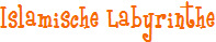 Islamische Labyrinthe